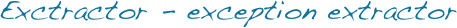 Exctractor - exception extractor
